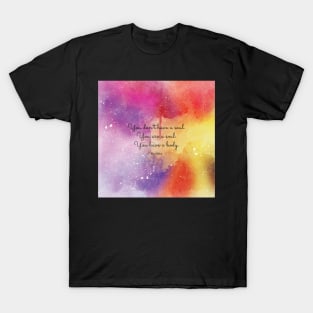 You don’t have a soul. You are a soul. You have a body.  Buddha T-Shirt